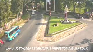 ALBUM NOSTALGIA LEGENDARIS | Versi Pop & Slow Rock Cover