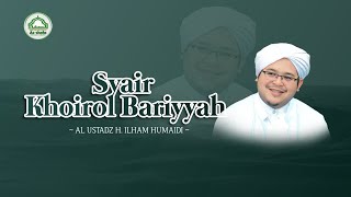 Syair Khoirol Bariyyah - Al Ustadz H. Ilham Humaidi - Majelis Ta'lim As Shofa Banjarmasin