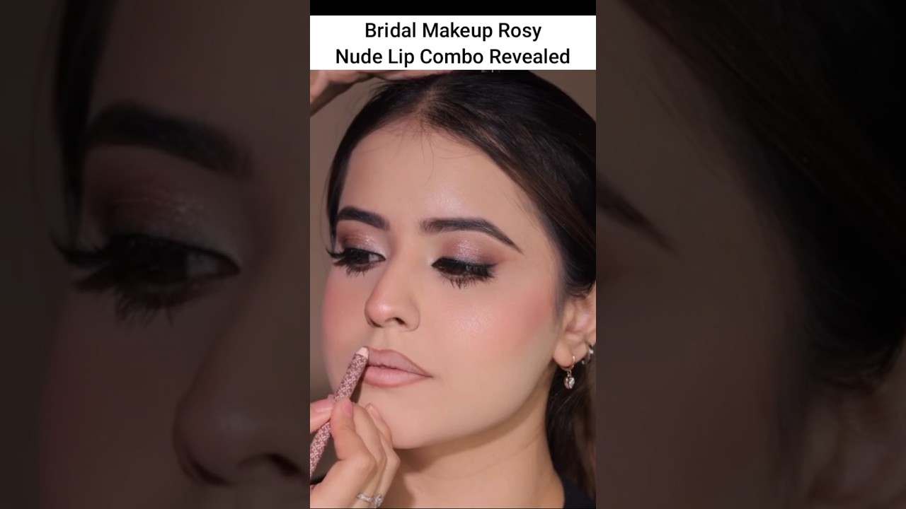 Bridal makeup rosy nude lip combo revealed 