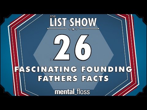 26 Fascinating Founding Fathers Facts - mental_floss - List Show (242)