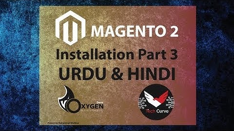Magento 2 |  Installation on xampp Part 3 in URDU & Hindi