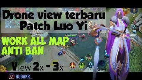 TERBARU | Drone view mobile legends terbaru patch luo yi | drone view ml 2x3 | drone view ml terbaru