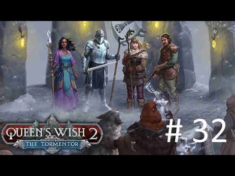 Playing Queen's Wish 2 The Tormentor - 32 - Druid Adhuil