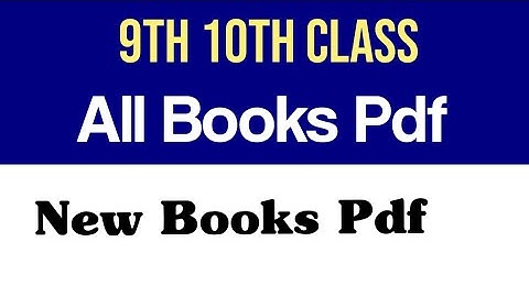 New Books Class 10 Pdf | New Books Class 9 Pdf | New Physics Book Class 10 Pdf | All Books Pdf