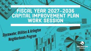 Fiscal Year 2027-2036 Capital Improvement Plan Work Session - May 28, 2026