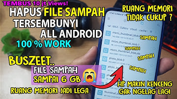 Ruang Memori Penuh? Begini Cara Mengatasi Ruang Memori HP Penuh Android | File Sampah Hilang Total