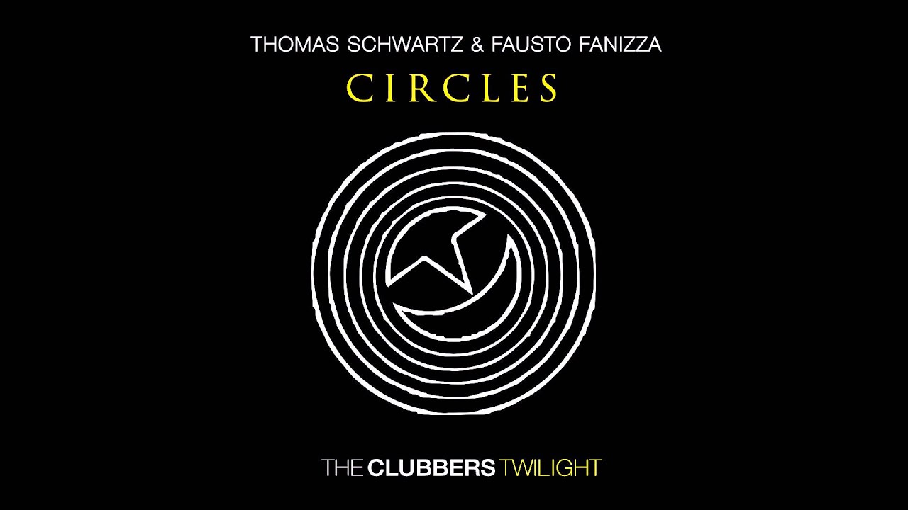 Thomas Schwartz & Fausto Fanizza - Circles - First Bounce mix Thomas Schwartz & Fausto Fanizza - Circles - First Bounce mix