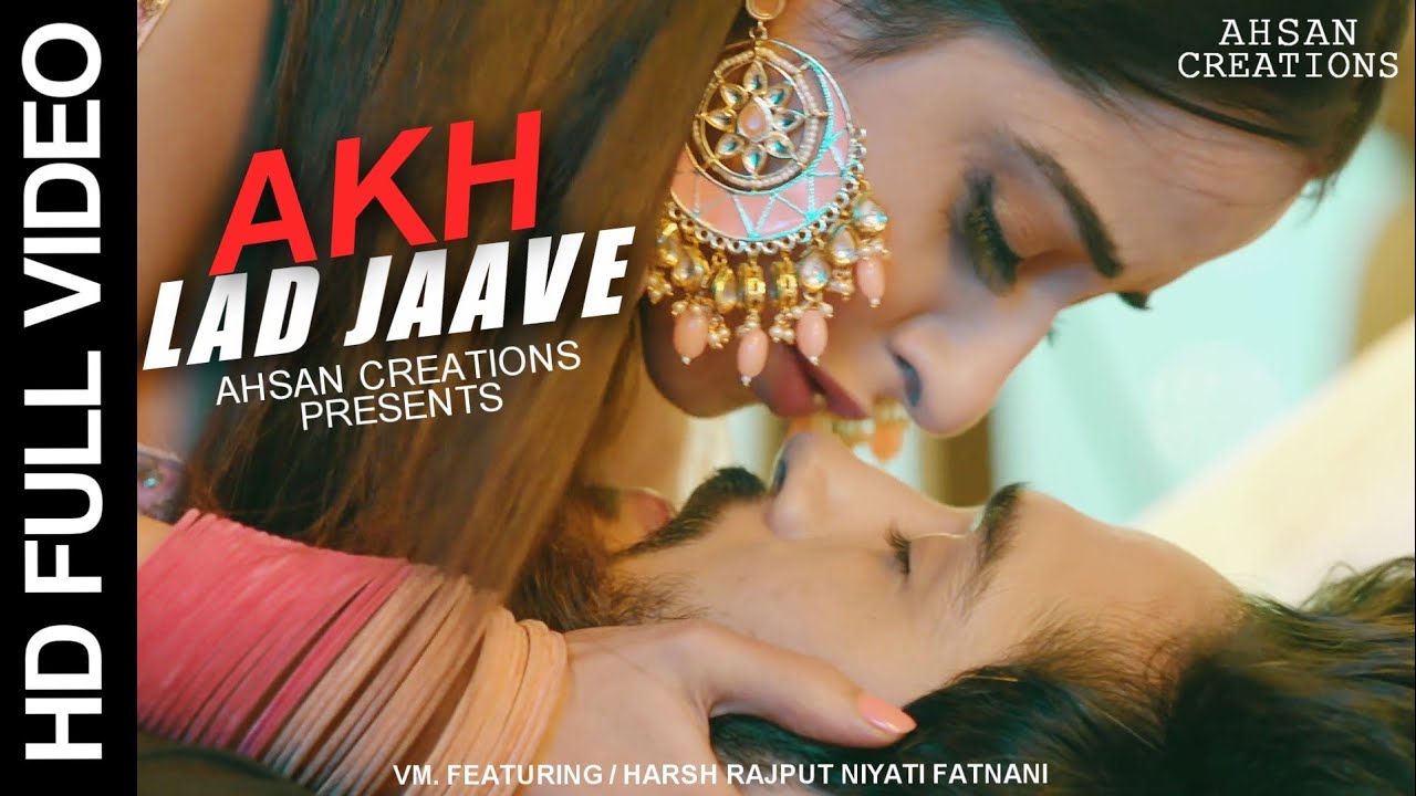 Piansh VM ● || Akh Lad Jaave || - HD