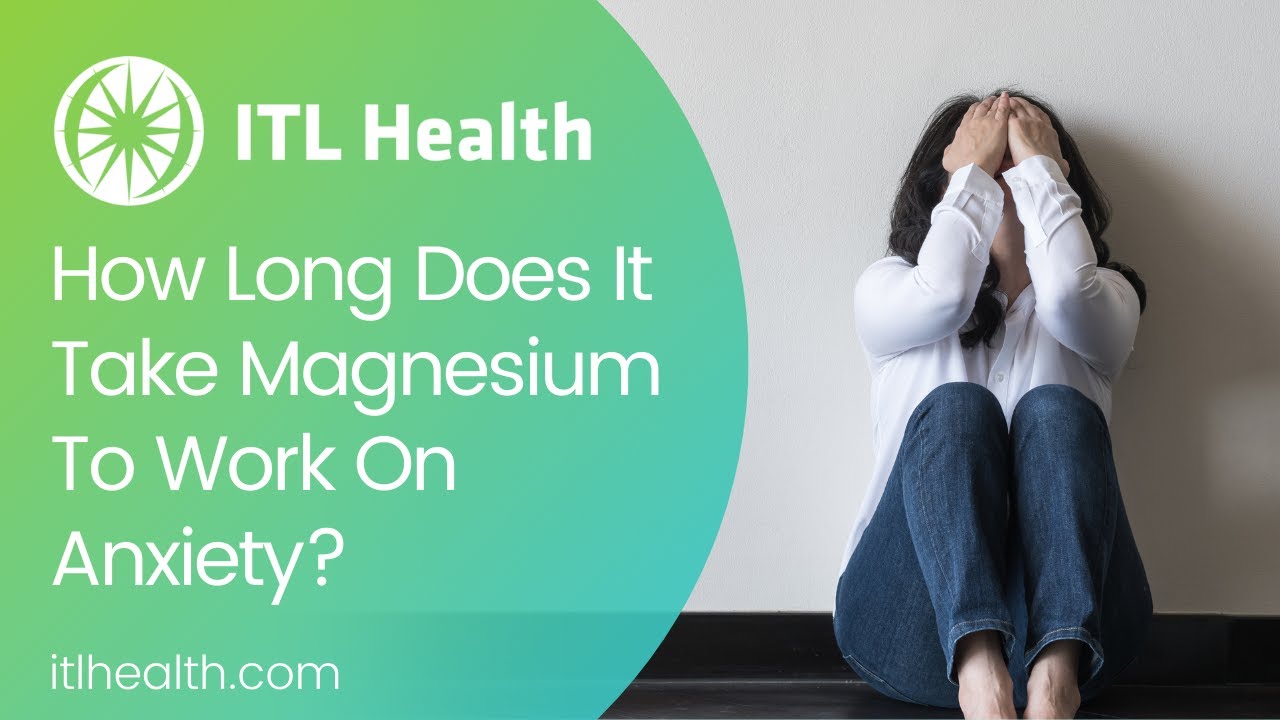 How Long Does It Take Magnesium To Work On Anxiety? - Video #12 - ITL