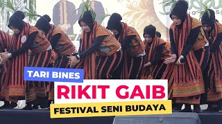 Tari Bines Rikit Gaib | Festival Seni Budaya
