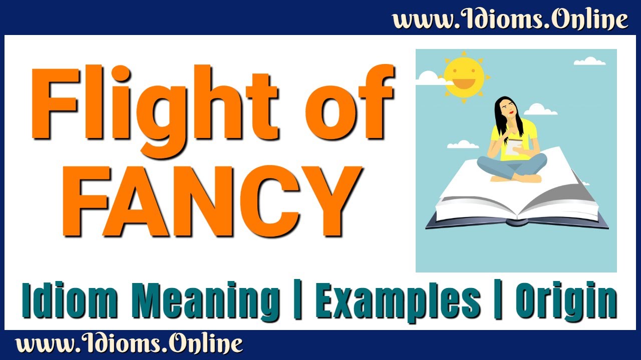 Flight Of Fancy Meaning English Idioms YouTube flight-of-fancy-meaning-english-idioms-youtube