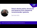 Data&#39;s desire paths: shortcuts and lessons from industrial recommender systems -  James Kirk