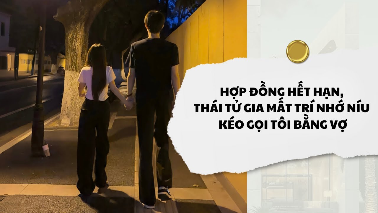 [Audio] Hợp Đồng Hết Hạn, Thái Tử Gia Mất Trí Nhớ Níu Kéo Gọi Tôi Bằng Vợ | Mắc Cỡ Audio 