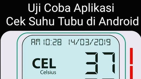 Uji Coba Aplikasi Cek Suhu Tubuh Di Android