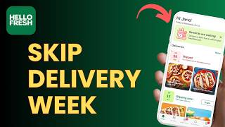 How to Skip or Cancel HelloFresh Delivery Week