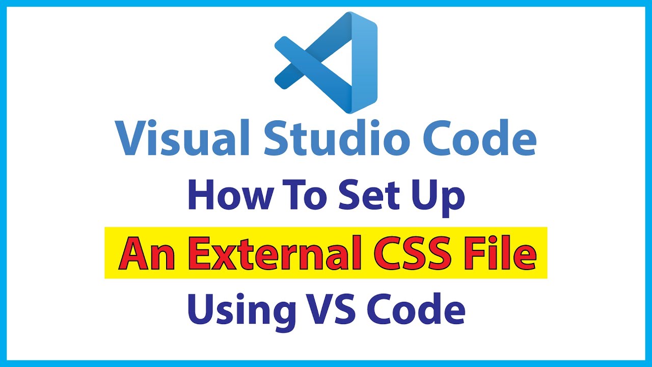 VS Code How To Link An External CSS File - YouTube