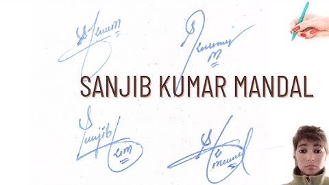 sanjib kumar mandal name style#name signacher style