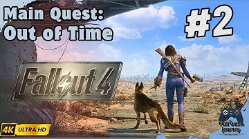 Fallout 4 Walkthrough | Main Quest #2: Out of Time 🕒 | 4K 60FPS | No Commentary