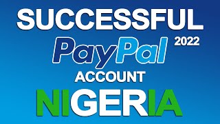 How to CREATE & OPEN a PayPal ACCOUNT in NIGERIA 2022 UPDATE