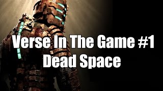 Verse In The Game #1 Dead Space Verse In The Game #1 Dead Space