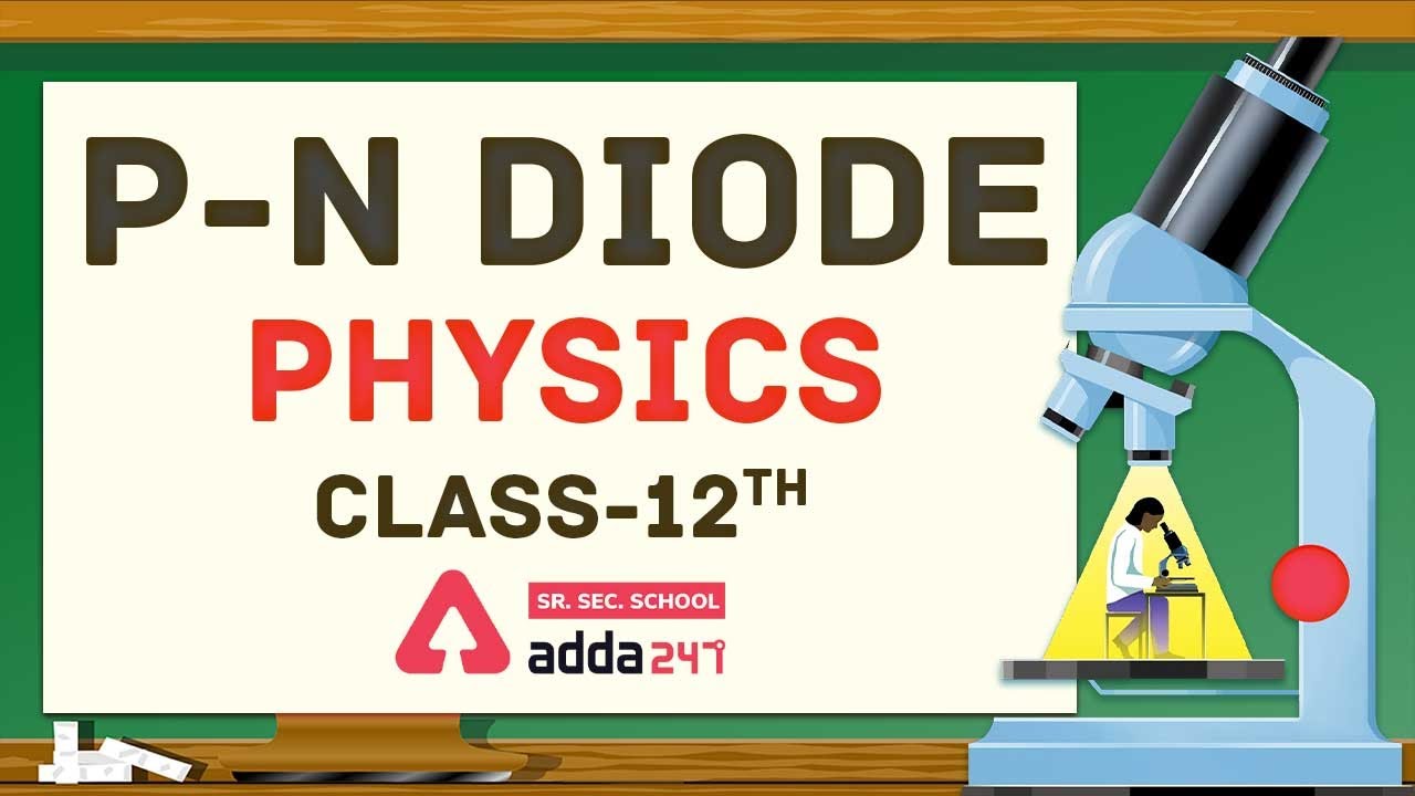 12th CLASS PHYSICS pn diode class12 YouTube
