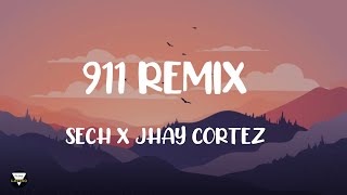 911 REMIX SECH X JHAY CORTEZ (LETRA/LYRICS)