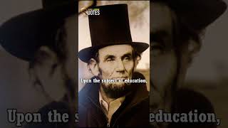 Upon The Subject of Education | Abraham Lincoln shorts abrahamlincoln quotes