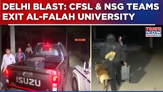 Delhi 10/11 Blast: CFSL & NSG Teams Exit Al-Falah University After Forensic Inspection | Watch