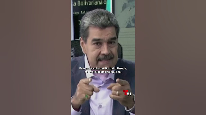 Nicolás Maduro llama “cobarde” a Edmundo González Urrutia