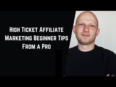 High Ticket Affiliate Marketing Beginner Tips From a Pro