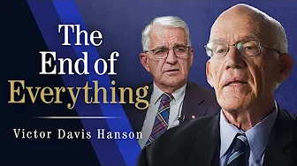 The Presidential Election, Failing Higher Education and the End of Everything - Victor Davis Hanson Video