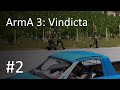 ArmA 3: Vindicta #2- Vehicular Theft