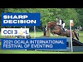 2021 Ocala Festival of Eventing: Sharp Decision (CCI-L 3*)