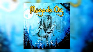 Mägo de Oz - Deja de Llorar (Y Vuélvete a Levantar)