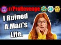 r/ProRevenge - I Ruined A Man's Life. - Reddit Stories #633