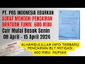 FAKTA PENCAIRAN BANTUAN TUANAI 600 RIBU DI PT POS CAIR MULAI 08 APRIL SAMPAI 15 APRIL 2024