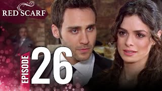 Red Scarf Episode 26 - Long Version | English Subtitles | Al Yazmalım