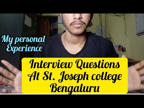 Interview Question at St. Joseph College Bengaluru || LOCHAN NATH
