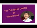 The concept of leasing by vasudevarao