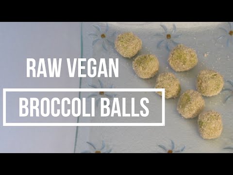 Video: How To Make Raw Broccoli Balls