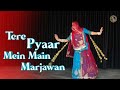 Tere pyaar mein main marjawan  ft rinka tanwar  rajasthani dance  rajputi dance  baisa dance