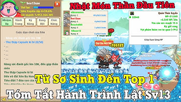 Ngọc Rồng Online - Tóm Tắt Hành Trình Bật Top Sv13 Từ Sơ Sinh Đến Top 1 Nhiệm Vụ
