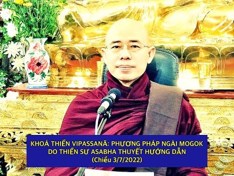 Video ENGLISH-KHOÁ THIỀN VIPASSANĀ:PHƯƠNG PHÁP NGÀI MOGOK... - youtube