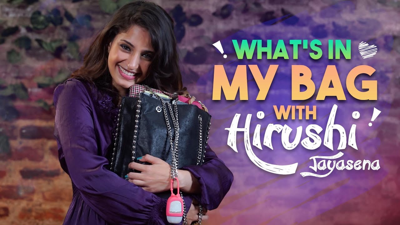 Hirushi Jayasena : What's in My Bag | E22 | Bold & Beautiful