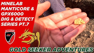 Minelab Manticore & GPX 6000 Dig & Detect Series! Part 7