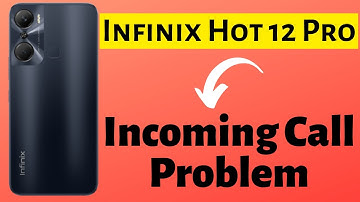 Infinix Hot 12 Pro Incoming Call Problem Fix || Incoming call not showing on display issue