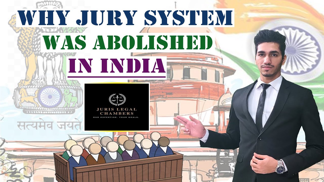 When Was The Jury System Abolished In India When Was The Jury System Abolished In India