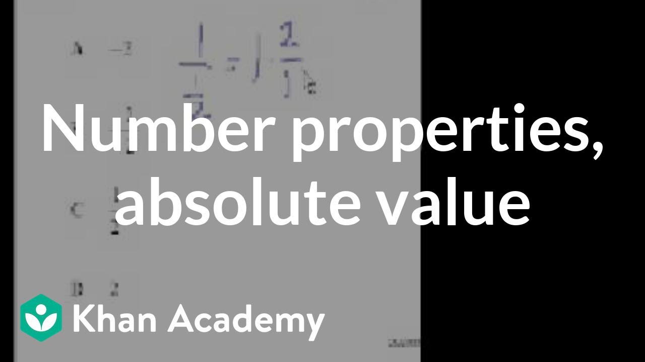 CA Algebra I: Number properties and absolute value | Pre-Algebra | Khan Academy