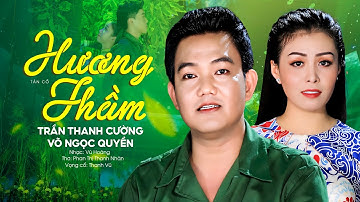 Xuyến Xao Lòng Khi Nghe Cặp Đôi Tân Cổ Hương Thầm | Trần Thanh Cường ft Võ Ngọc Quyền