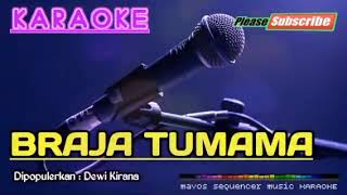 BRAJATUMAMA KARAOKE NADA COWOK BRAJATUMAMA KARAOKE NADA COWOK